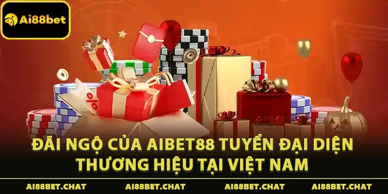 Aibet88 Tuyển Đại Diện Thương Hiệu Tại Việt Nam Cơ Hội Khủng - Ai88bet Mytime - gi88.pw