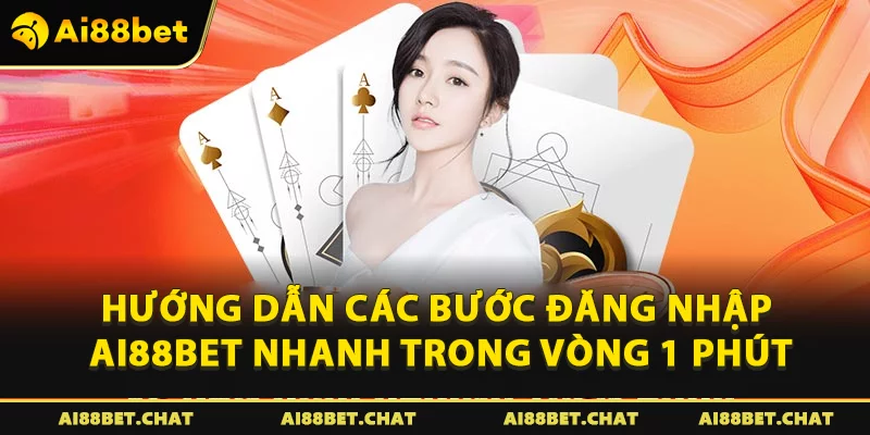 Hướng Dẫn Nhanh Cách Đăng Nhập Ai88bet Chưa Đến 1 Phút - Ai88bet Mytime - gi88.pw
