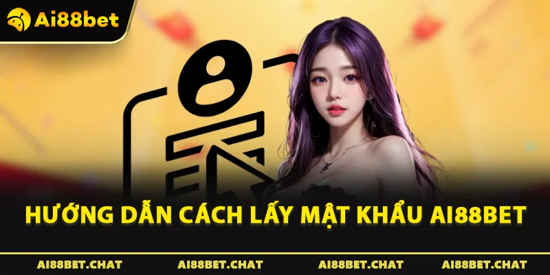 Lấy Mật Khẩu Ai88bet: Hướng Dẫn Khôi Phục Tài Khoản Chi Tiết - Ai88bet Mytime - gi88.pw