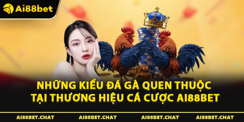 Đá Gà Ai88bet - Điểm Dừng Chân Yêu Thích Của Sư Kê Trong 2026 - Ai88bet Mytime - gi88.pw