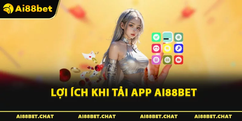 Tải App Ai88bet – Trải Nghiệm Cá Cược Mượt Mà Không Giật - gi88.pw