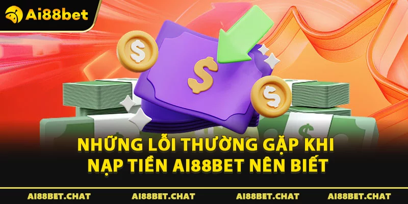 Nạp Tiền Ai88bet - Hướng Dẫn Chi Tiết Cho Người Chơi Mới - Ai88bet Mytime - gi88.pw