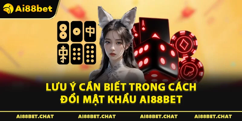 Cách Đổi Mật Khẩu Ai88bet: Hướng Dẫn Chi Tiết & Bảo Mật 100% - Ai88bet Mytime - gi88.pw